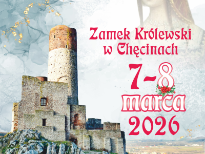 Weekend Kobiet z Królową Boną na Zamku Królewskim w Chęcinach! 