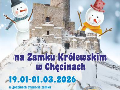 Ferie zimowe na Zamku Królewskim w Chęcinach 2026